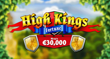 High Kings Fortune