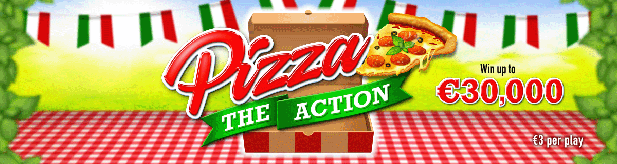 Pizza The Action | Instant Win Games | Irish National Lottery